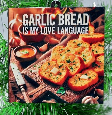 GARLIC BREAD Ornament  - Garlic Bread Love Language Food Christmas Ornament