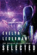 Selected: A Young Adult Sci-Fi Adventure by Evelyn Lederman (English) Paperback