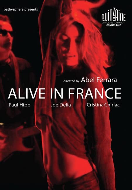 Alive in France (DVD) Abel Ferrara/Self Anastasia Balan/Self Anna Ferrara/Self