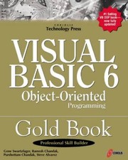 Visual Basic 6 Object-Oriented Programming Gold Book: Everything You Need - GOOD