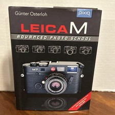 Leica M Advanced Photo School, 2nd Edition. Hardback By Gunter Osterloh.