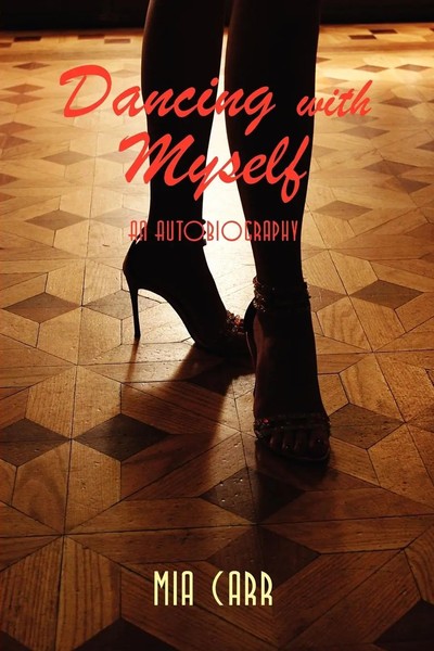 Mia Carr | Dancing With Myself | Taschenbuch | Englisch (2010) | Xlibris-image