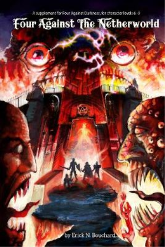 Erick N Bouchard Four Against the Netherworld (Tascabile) Four Against Darkness