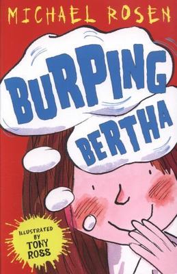 Burping Bertha, Paperback by Rosen, Michael; Ross, Tony (ILT), Brand New, Fre...