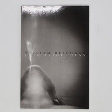 The Brightness : Poems by William Reichard (2007 Trade PB 1st Print)