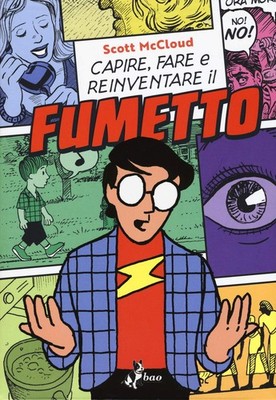 Leonardo Favia Scott McCloud Capire, fare e reinventare il fumetto (Hardback)