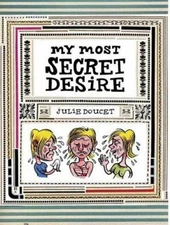 My Most Secret Desire Hardcover Julie Doucet