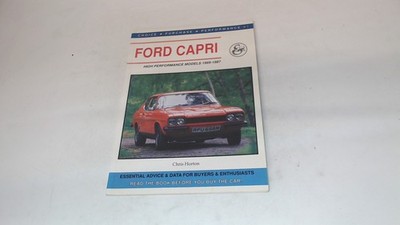 			Ford Capri: High Performance Models, 1969-87: v. 1 (Choice, Purch		