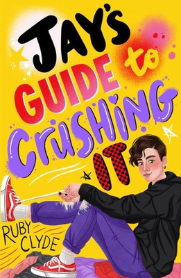 Jay's Guide to Crushing It | Ruby Clyde | Englisch | Taschenbuch | 2023