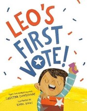 Leo's First Vote!, Christina Soontornvat,  Hardbac