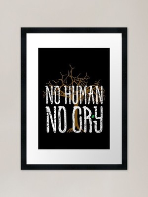 Climate Change - No Human No Cry Fr Gerahmtes Wandbild Poster Leinwanddruck Bild