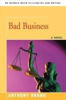 Anthony Bruno | Bad Business | Taschenbuch | Englisch (2008) | Iuniverse