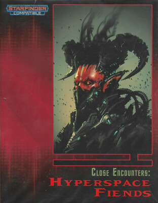 CLOSE ENCOUNTERS - HYPERSPACE FIENDS - STARFINDER compatible (S)