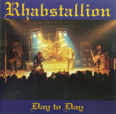 Rhabstallion  - Day To Day CD 1994 Remastered NWOBHM