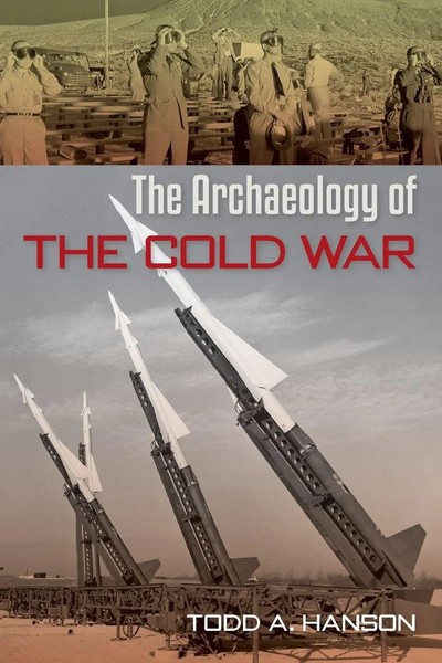 The Archaeology Of The Cold War Todd A. Hanson Taschenbuch Englisch 2019-image