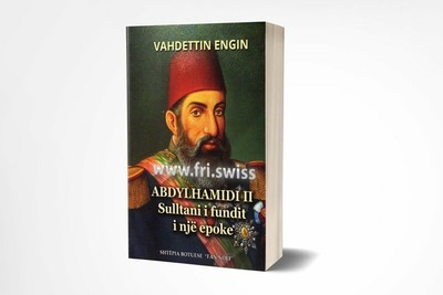 Abdylhamidi II, Sulltani i fundit i një epoke, Vahdettin Engin. From Albania