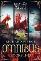 Dragon Riders Of Osnen Episodes 11-13 (Dragon Riders Of Osnen Omnibus Book 4)