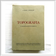 Libro di Topografia 2° Edizione Riveduta e Corretta Anno 1978 Solaini Inghilleri