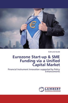 Edmund Assibi | Eurozone Start-up & SME Funding via a Unified Capital Market