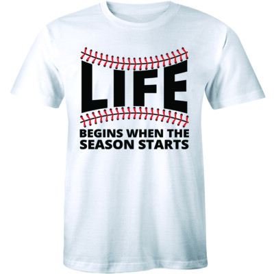 Life Begins When The Season Starts Baseball Football Funny College T-Shirt Men