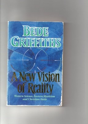 Eine neue Vision der Realität: Westliche Wissenschaft, östlich... - Griffiths, Bede
