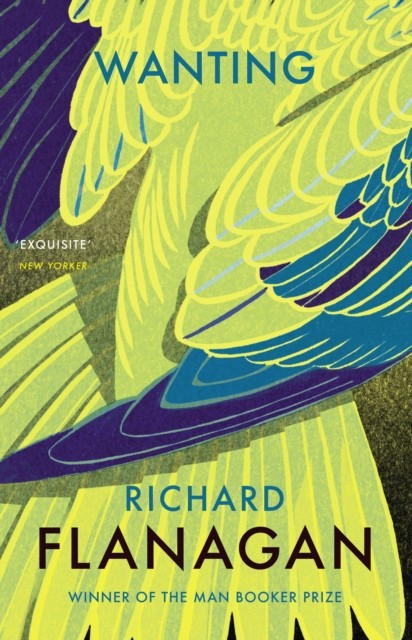 Wanting by Richard Flanagan (PB 2016) - Image 3