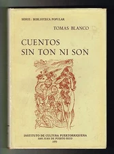 Tomas Blanco Cuentos Sin Ton Ni Son Puerto Rico 1970 Biblioteca Popular ICP