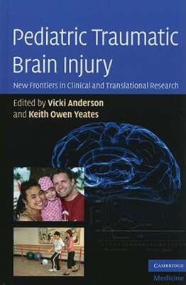 Pediatric Traumatic Brain Injury by PhD Anderson, Vicki: New