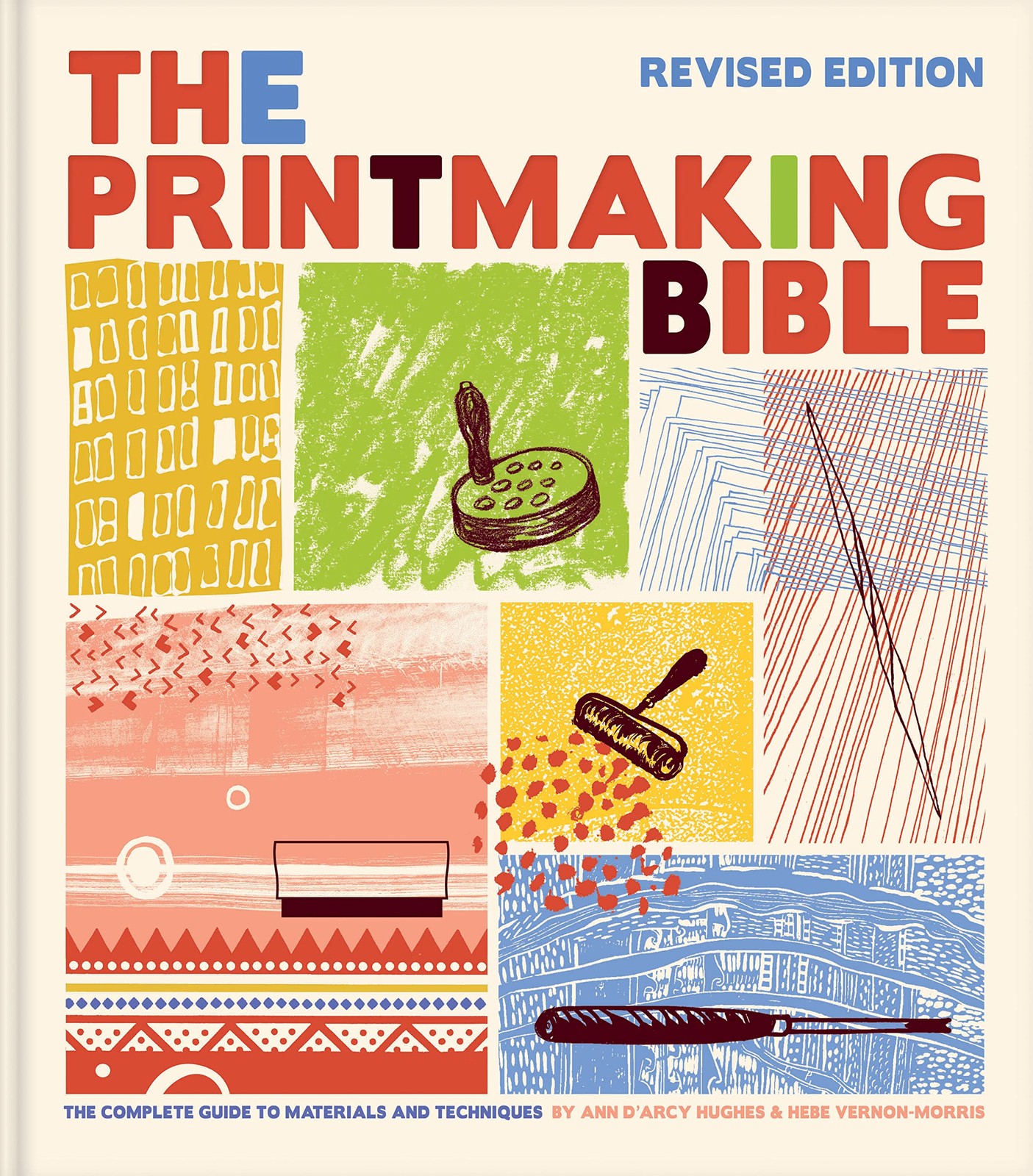 The Printmaking Bible, Revised Edition: The Complete Guide to Materials and ...