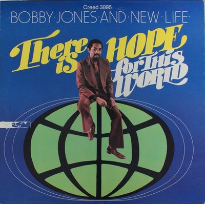 Bobby Jones And New Life - There Is Hope For This World, LP, (Vinyl)