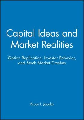 Capital Ideas and Market Realities: Option Replication, Investor Behavior, and 