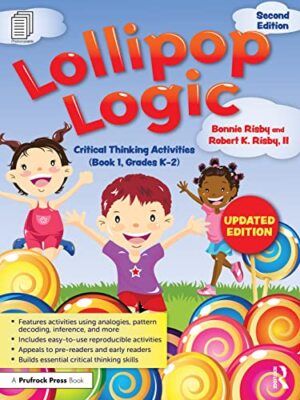II Robert K. Risby - Lollipop Logic   Critical Thinking Activities Bo - X555z