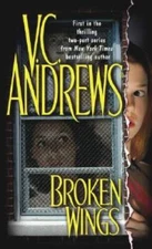 Broken Wings - Hardcover By Andrews, V.C. - GOOD