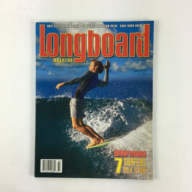 The Longboard Magazine 7 Surfers Talk Story Interviews Surf Shop Guide