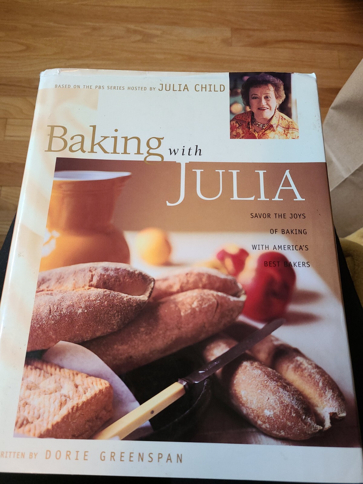 Baking with Julia: Sift, Knead, Flute, Flour, and Savor... by Julia Child: Used