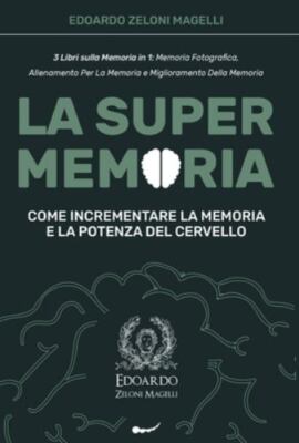 La Super Memoria by Zeloni Magelli, Edoardo, Like New Used, Free shipping in ...
