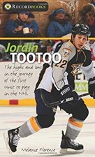 Jordin Tootoo : The Highs and Lows in the Journey of the First In