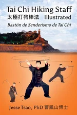 Jesse Tsao Tai Chi Hiking Staff Illustrated (Paperback)