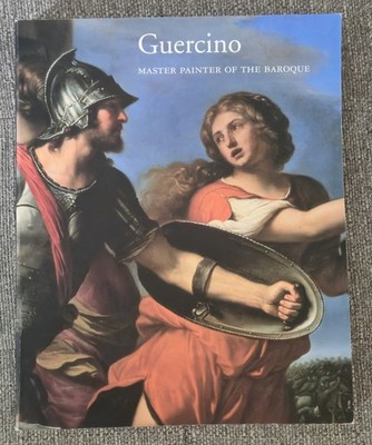 GUERCINO: MASTER PAINTER OF THE BAROQUE By Denis Mahon