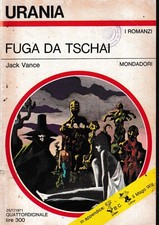 Urania  571 Jack Vance : fuga da Tschai ed. Mondadori A42