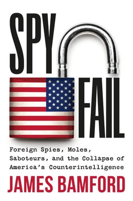 Spyfail | James Bamford | Englisch | Buch | Gebunden | 2023 | EAN 9781538741153