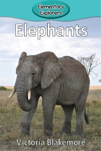 Thumbnail - Victoria Blakemore Elephants (taschenbuch) Elementary Explorers