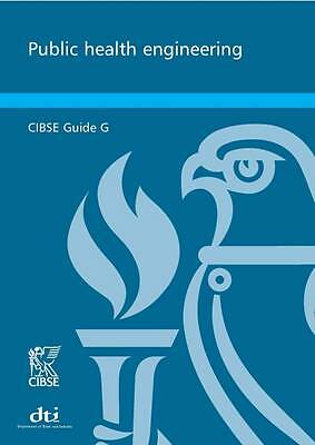 Public Health Engineering: CIBSE Guide G by Chartered Institution Of Building S