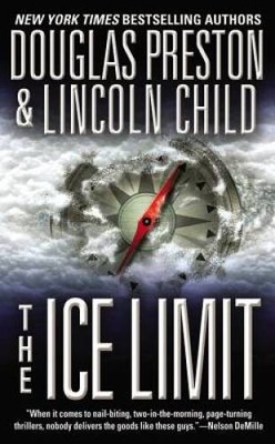 The Ice Limit - Mass Market Paperback By Preston, Douglas - VERY GOOD