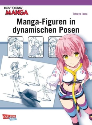 How To Draw Manga. Manga-Figuren in dynamischen Posen von Tatsuya Ihara...