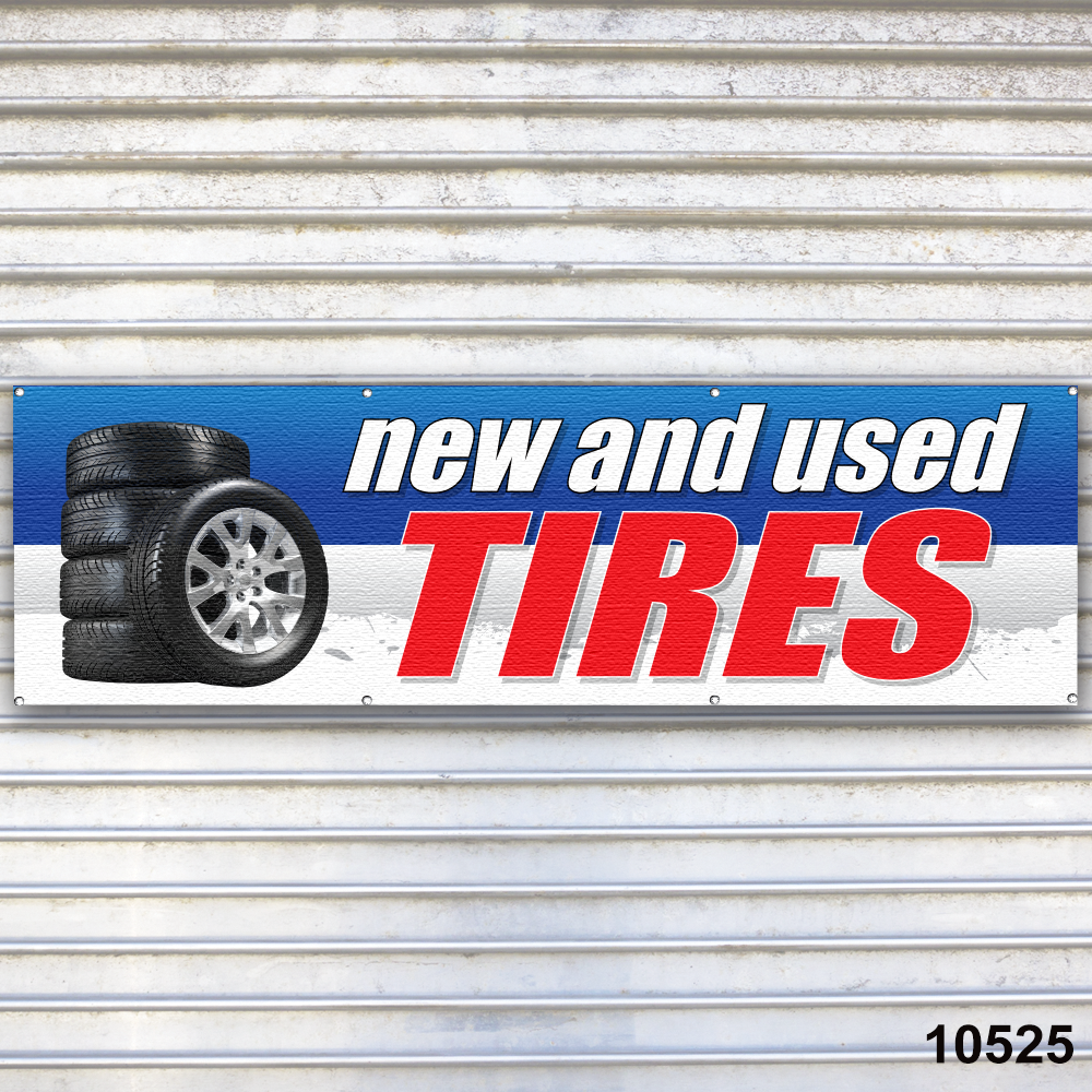 Tires New & Used Banner Sign Auto Repair Tire Dealer Service Bay Garage