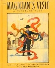 The Magician's Visit: A Passover Tale by Goldin, Barbara Diamond