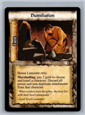 A Game of Thrones CCG Humiliation #182 GOT TCG Ice and Fire Edition