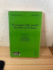 MARILENA CAVALLO MICOL BRUNI IL CORAGGIO DELLE PAROLE SCRITTORI IN PRIMATO 2010