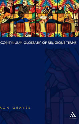 Continuum Glossary of Religious Terms by Professor Ron Geaves ...